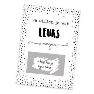 Kraskaart – We willen je wat leuks vragen