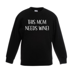 Sweater | This mom needs wine!