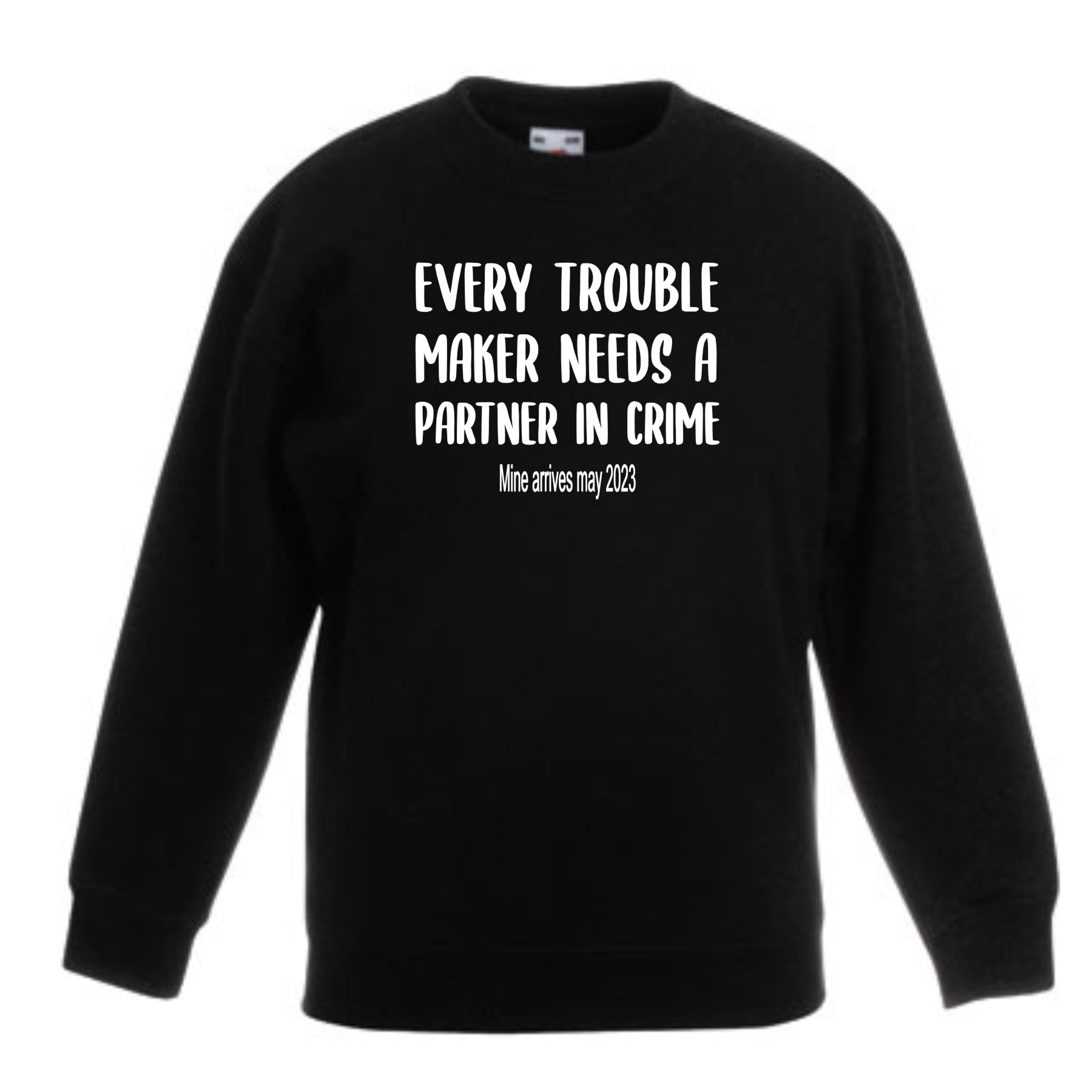 Kids sweater | Every touble maker…