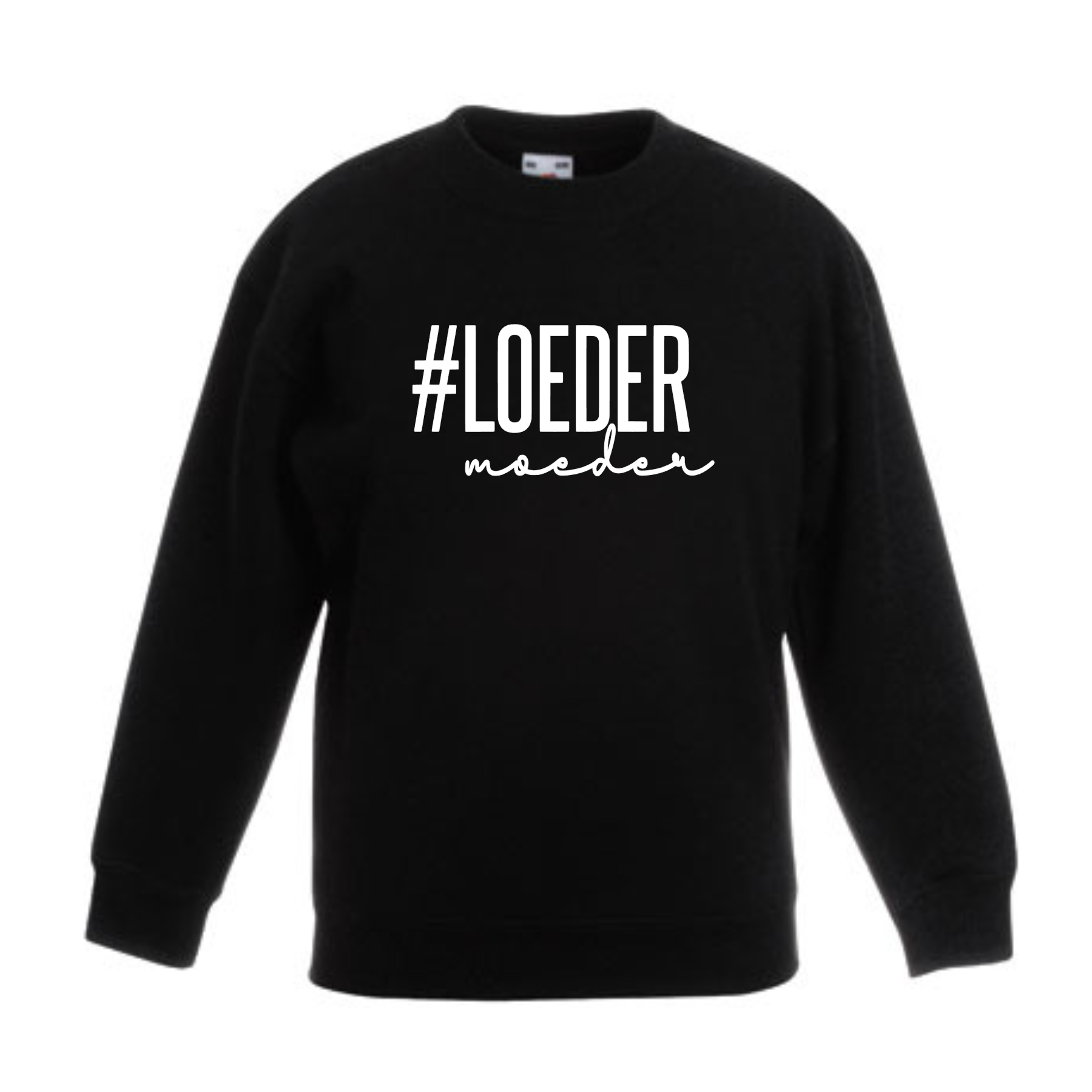 Sweater | #Loedermoeder